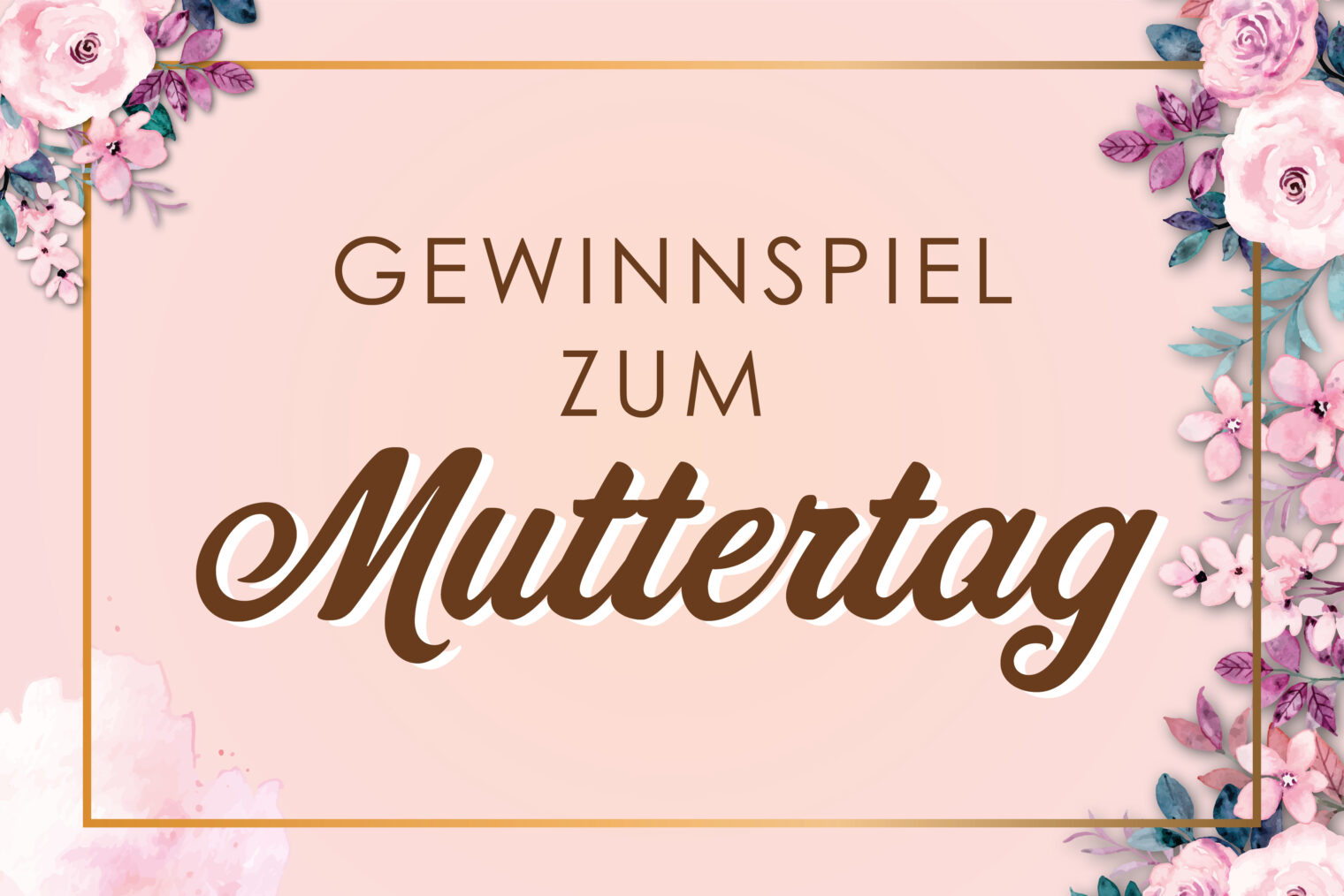 Gewinnspiel zum Muttertag